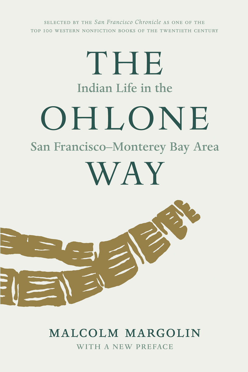 The Ohlone Way (1978) Malcolm Margolin
